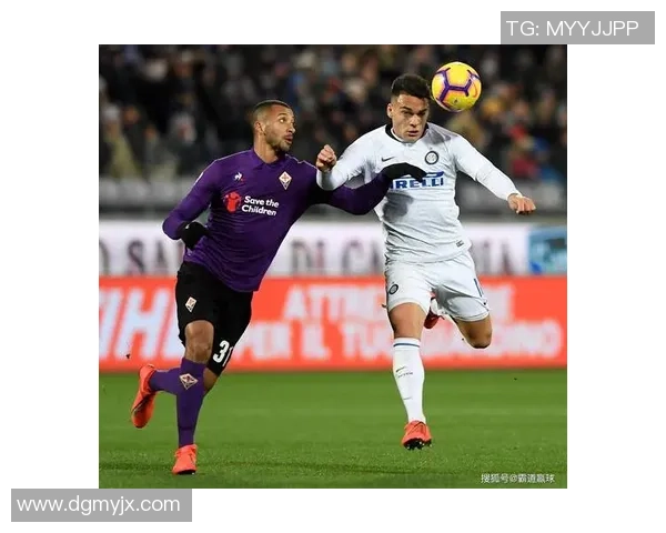 佛罗伦萨主场迎战国际米兰期待一场精彩的意甲对决